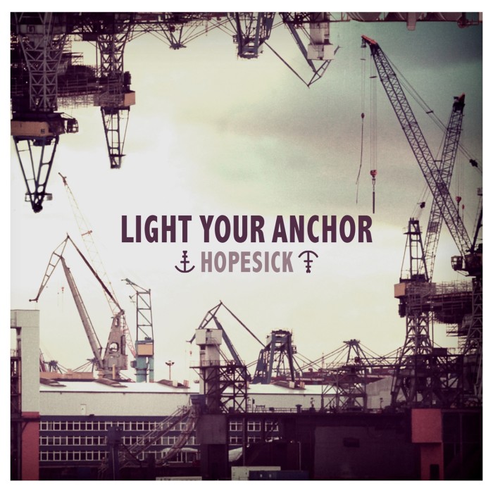 Light Your Anchor ‘Hopesick’