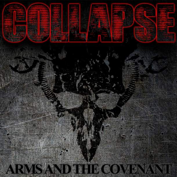 Collapse ‘Arms And The Covenant’
