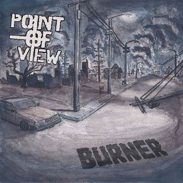 Point Of View ‘Burner’