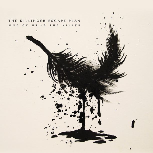 The Dillinger Escape Plan ‘One Of Us Is The Killer’