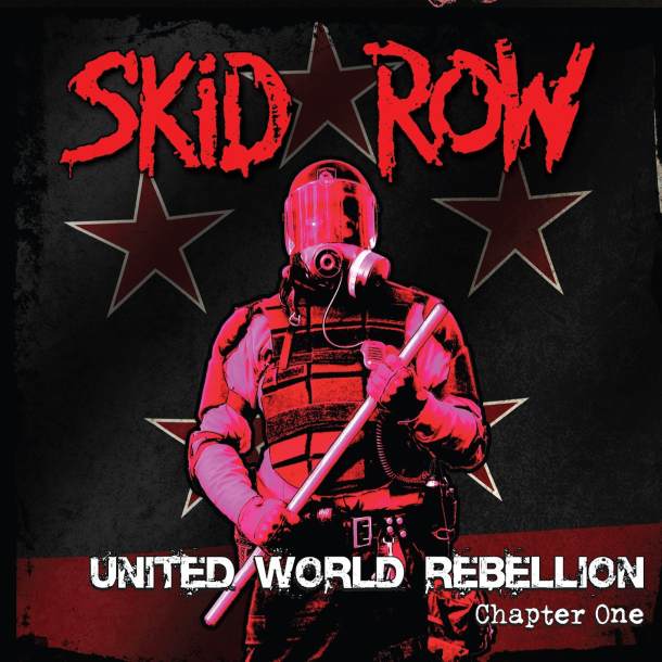 Skid Row ‘United World Rebellion. Chapter One’