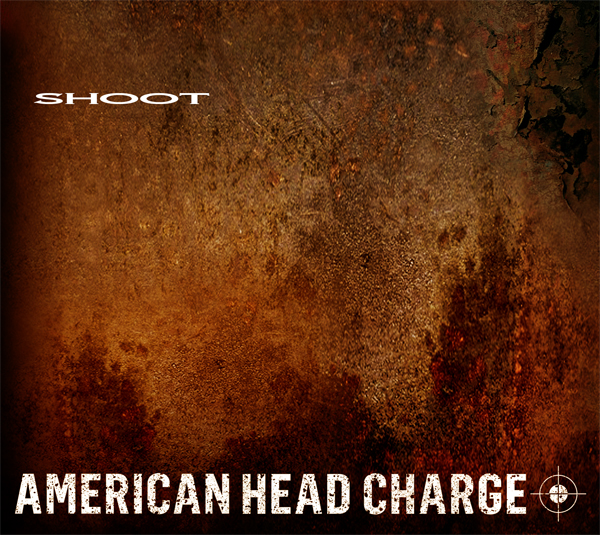 American Head Charge ‘Shoot’