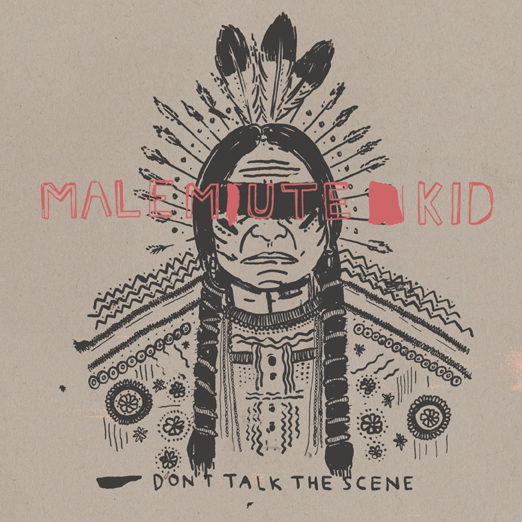 Malemute Kid e Noreason Records insieme per ‘Don’t Talk The Scene’