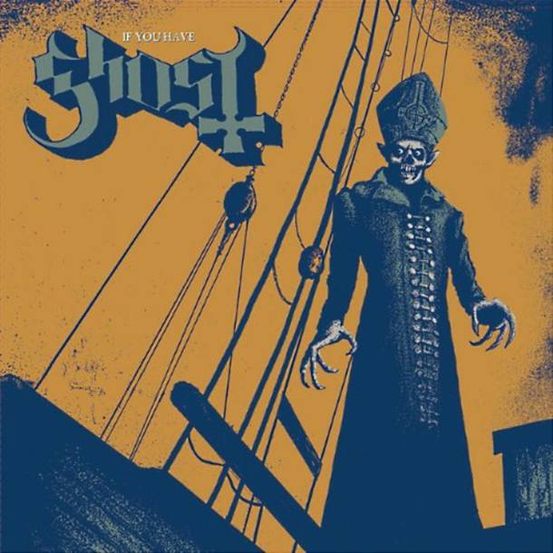 Ghost B.C. ‘If You Have Ghost’