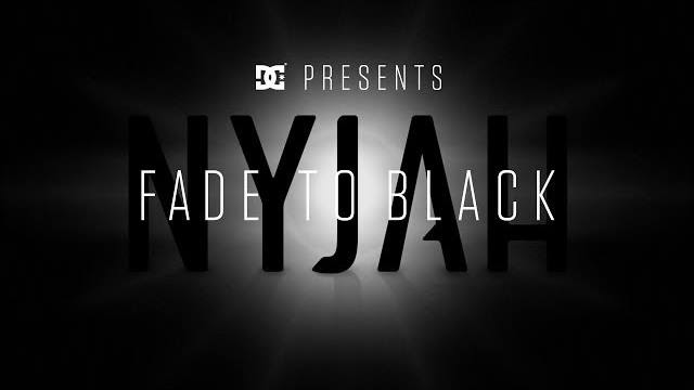 DC Shoes presenta ‘Nyjah Fade to Black’