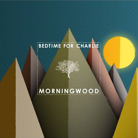 Bedtime For Charlie e NoReason Records di nuovo insieme per ‘Morningwood’