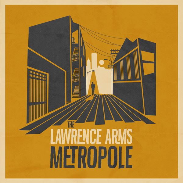 The Lawrence Arms ‘Metropole’