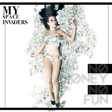 My Space Invaders ‘No Money No Fun’