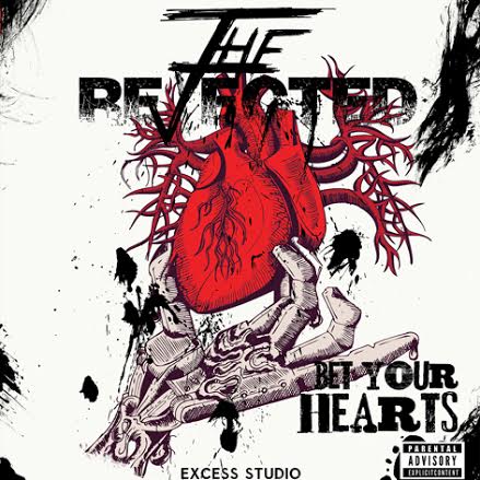 The Rejected  ‘Bet Your Hearts’
