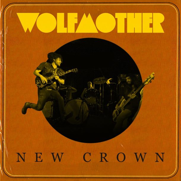 Wolfmother ‘New Crown’