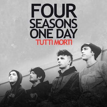 Four Seasons One Day ‘Tutti Morti’