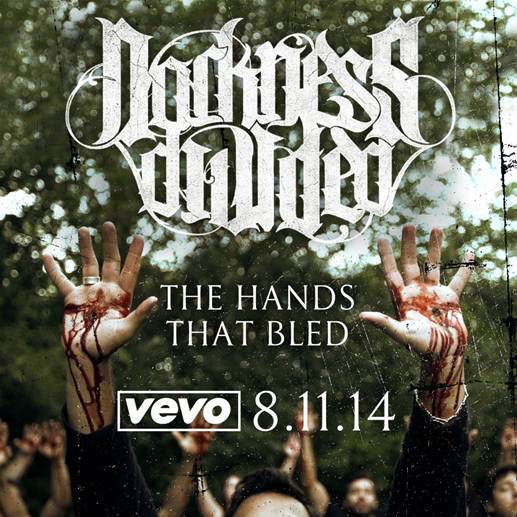 DARKNESS DIVIDED RELEASE ‘THE HANDS THAT BLED’ MUSIC VIDEO