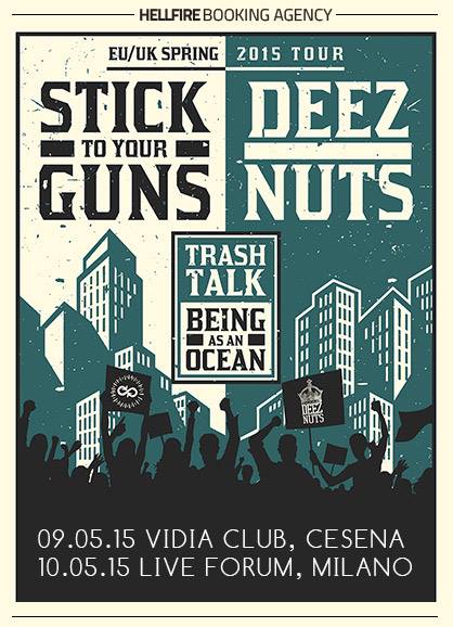 STICK TO YOUR GUNS / DEEZ NUTS – 09/10 MAGGIO