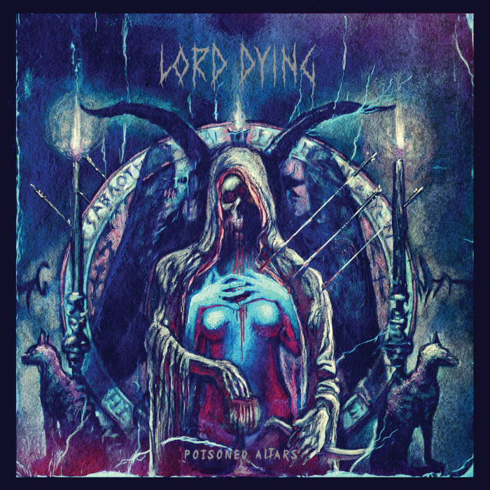 Lord Dying ‘Poisoned Altars’