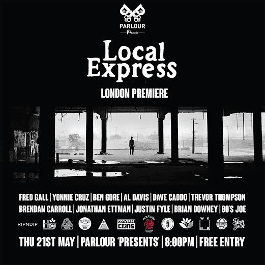 Local Express Premiere @ Parlour