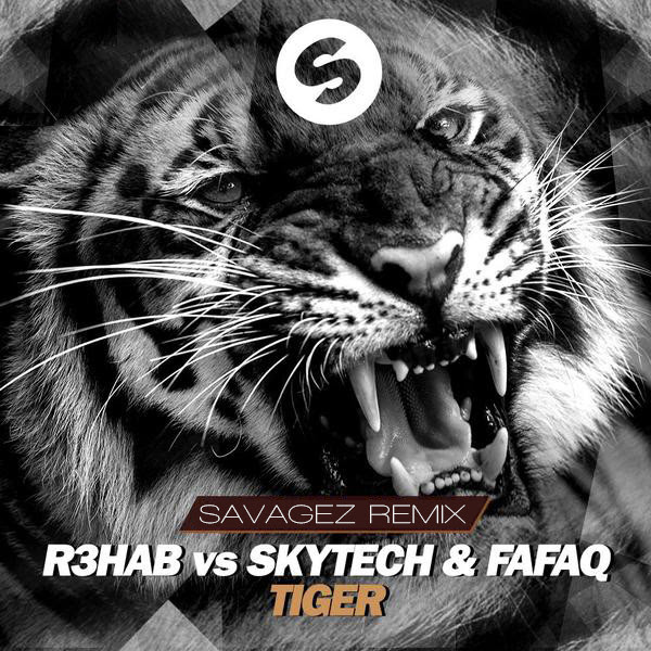 R3hab – Tiger (Savagez Remix)