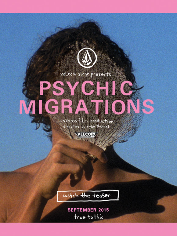 Volcom Stone présente ‘Psychic Migrations’, une production Veeco. Sortie prévue en Septembre 2015.