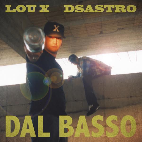 ‘Vinili Doppia H’ ristampa ‘Dal Basso’, l’esordio di Lou X!