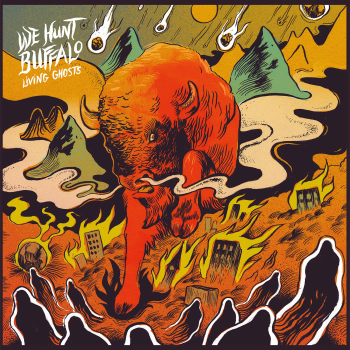 We Hunt Buffalo ‘Living Ghosts’