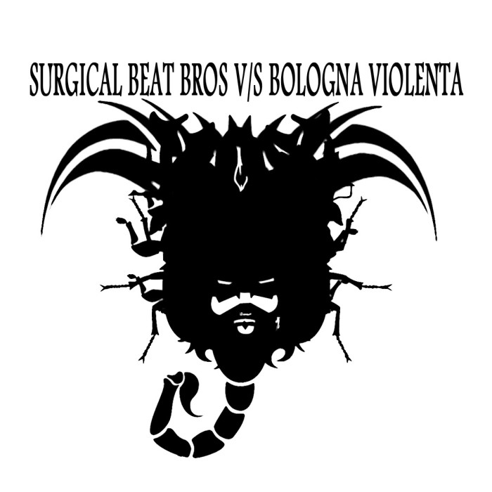 Surgical Beats Bros V/S Bologna Violenta ‘S/T’