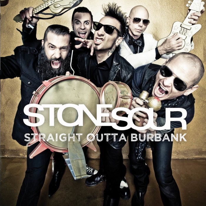 Stone Sour ‘Straight Outta Burbank’
