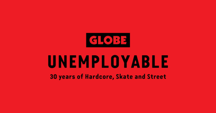 ‘Unemployable: 30 Years of Hardcore, Skate and Street’ by Globe