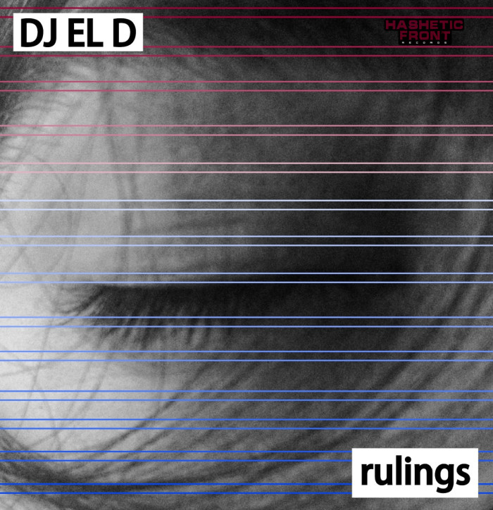 OUT NOW! DJ EL D – ‘RULINGS’ (EP)