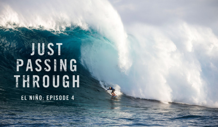 Just Passing Through El Niño: Episode 4