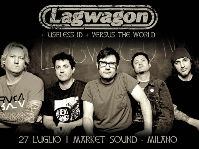 Lagwagon: in apertura Useless ID e Versus The World