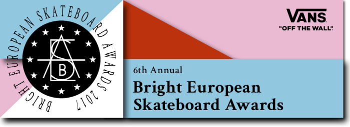 BXXIV | Bright European Skateboard Awards – Voting starts now!