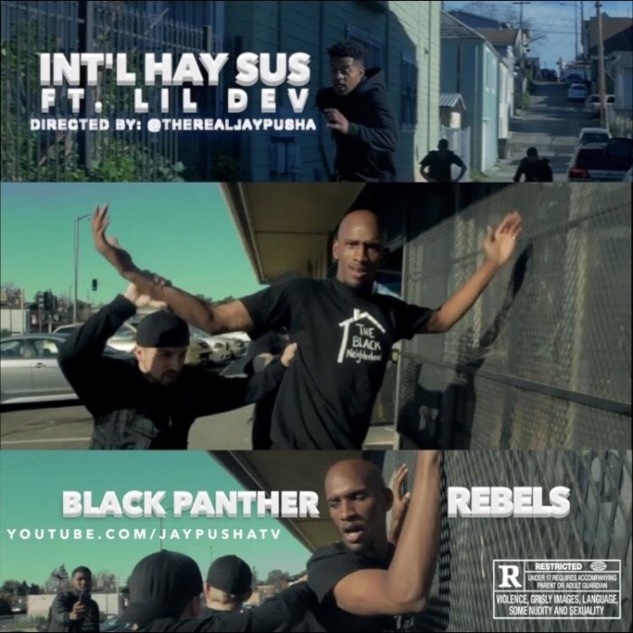 Int’l Hay Sús – ‘Black Panther Rebels’ ft Lil Dev