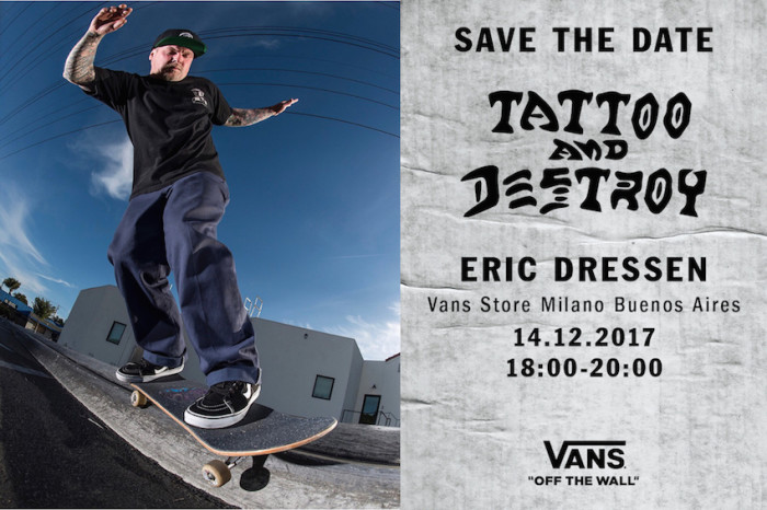 Vans porta a Milano la leggenda dello skateboarding Eric Dressen – 14 dicembre @ Vans Store Buenos Aires
