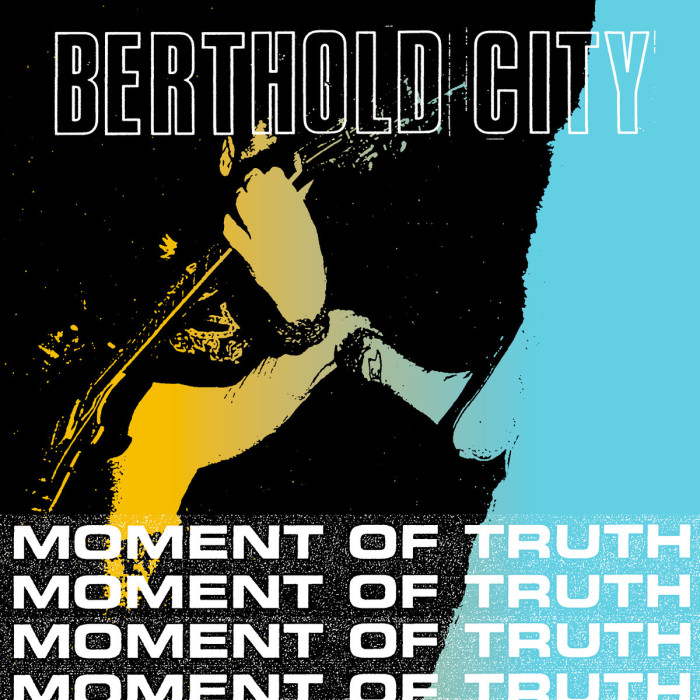Berthold City ‘Moment Of Truth’