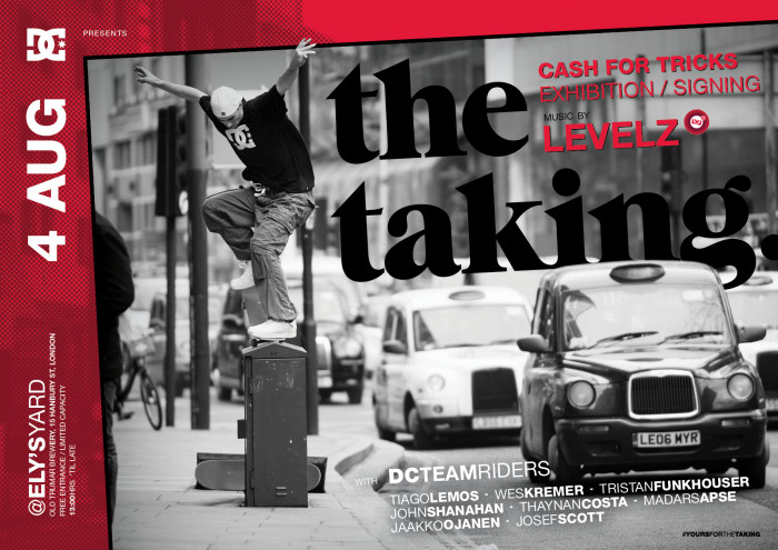 DC SHOES: THE TAKING LONDON / SAT 4th AUGUST