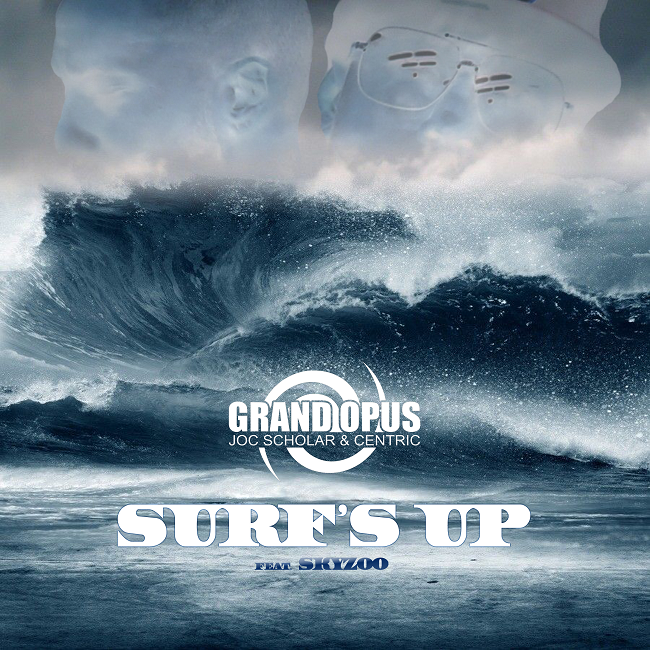 Grand Opus + Skyzoo | ‘Surf’s Up’