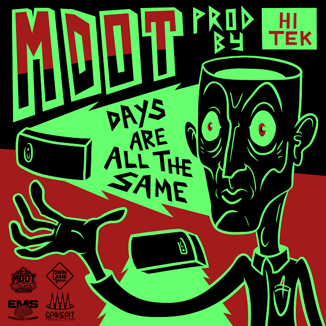 M-Dot – ‘Days Are All The Same’ [Prod. Hi-Tek]