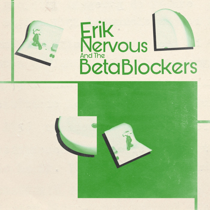 Erik Nervous & The Beta Blockers ‘S/t’