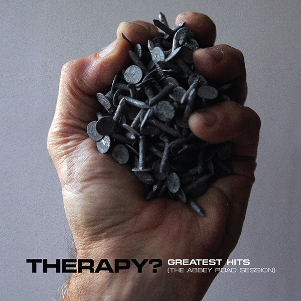 Therapy? ‘Greatest Hits (2020 Versions)’