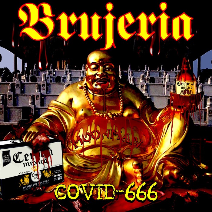 Brujeria pubblicano il singolo in digitale ‘Covid-666′ e il video della title track