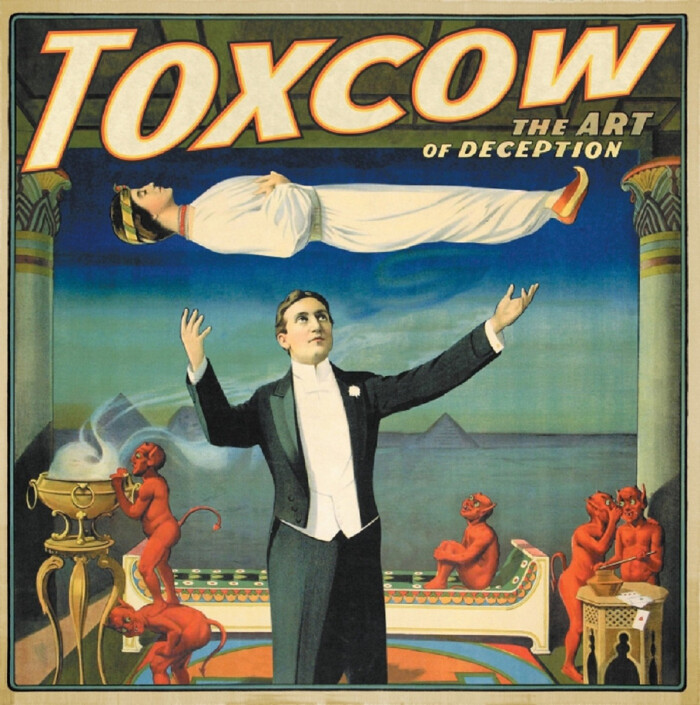TOXCOW ‘THE ART OF DECEPTION’
