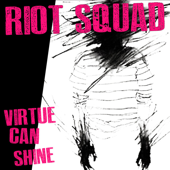 RIOT SQUAD ‘VIRTUE CAN SHINE’