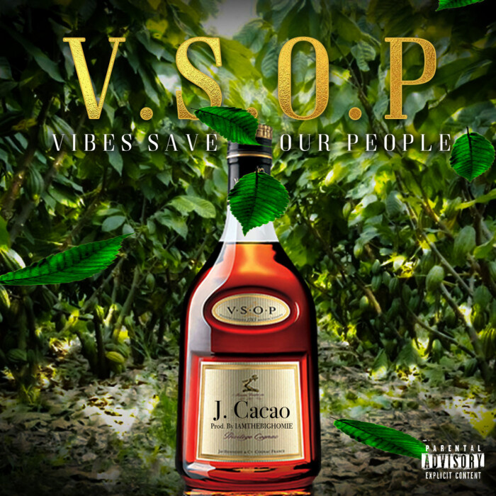 J. Cacao – ‘VSOP’ [Vibes Save Our People]