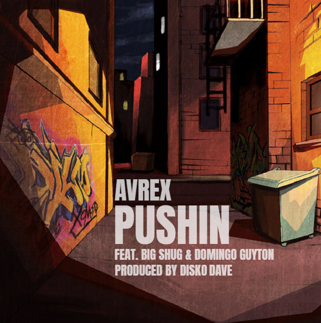 Avrex, Big Shug & Domingo Guyton – ‘Pushin’ [Audio]