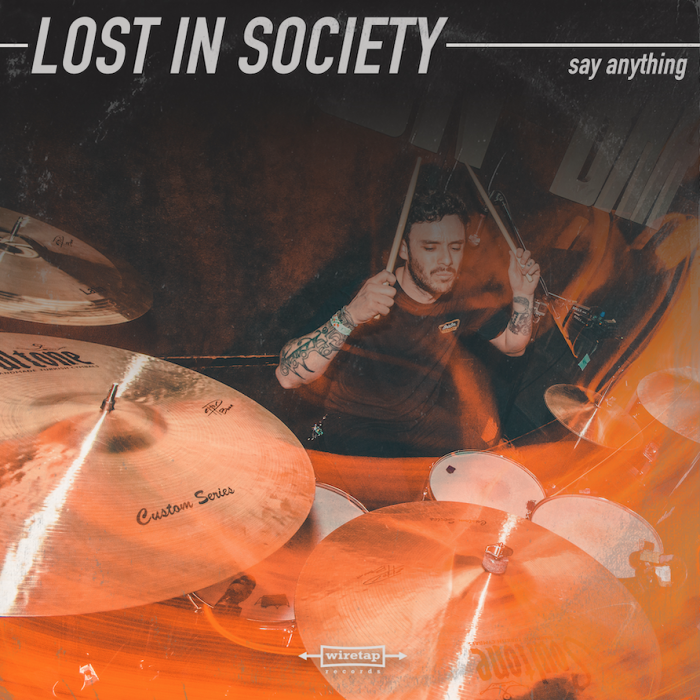 New Jersey punks Lost In Society are back with a new single ‘Say Anything’