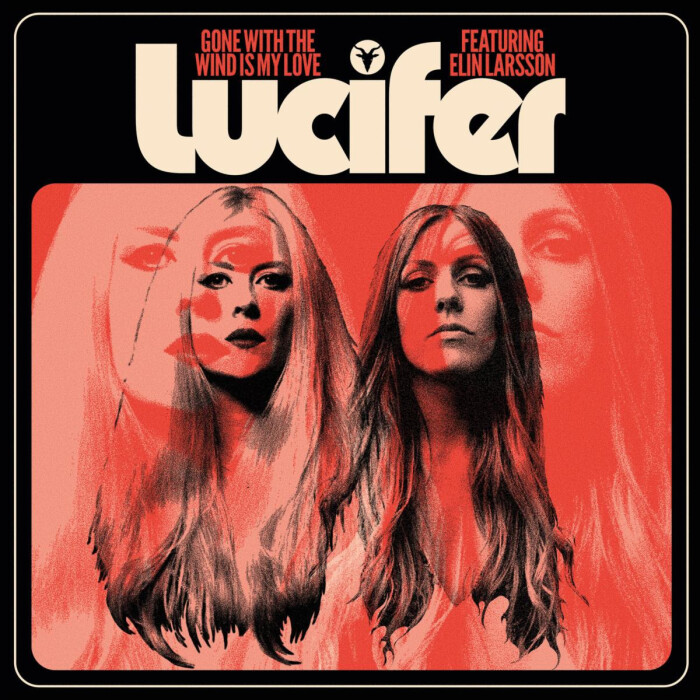Lucifer to release 7″ single ‘Gone With The Wind Is My Love’ on June 4th