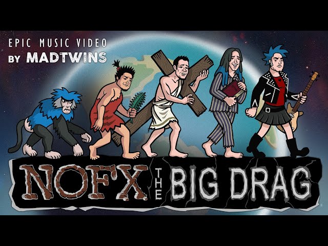 NoFx – ‘The Big Drag’ (Official Video)