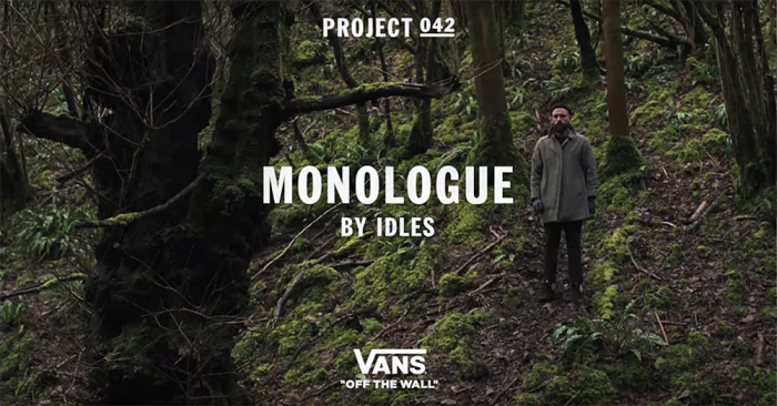 Vans X IDLES | Monologue