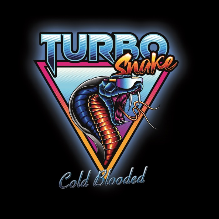 TURBOSNAKE ‘COLD BLOODED’