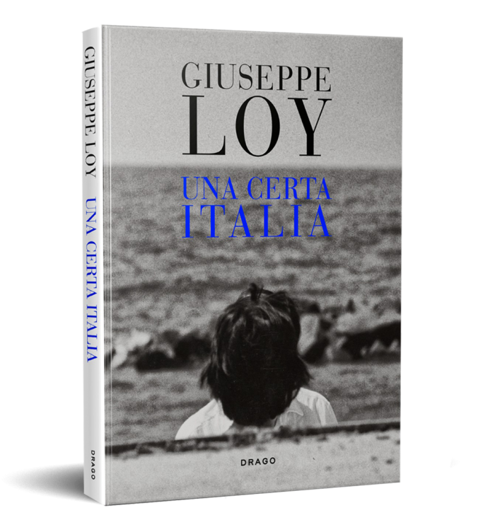 GIUSEPPE LOY: ‘UNA CERTA ITALIA’ – BOOK