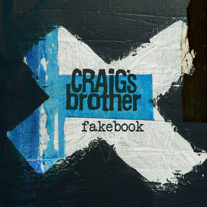 Craig’s Brother – ‘Fakebook’ new single